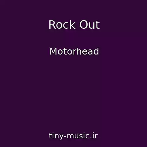 کاور آهنگ Rock Out از Motorhead