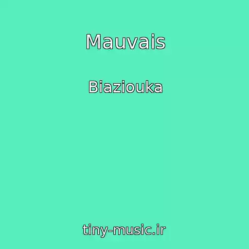 کاور آهنگ Mauvais از Biaziouka