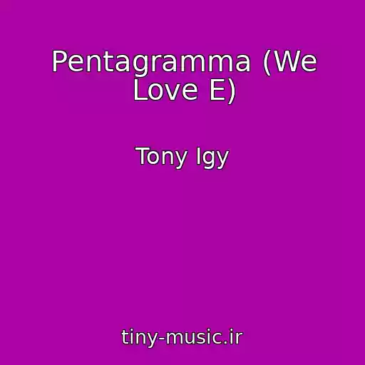 کاور آهنگ Pentagramma (We Love E) از Tony Igy