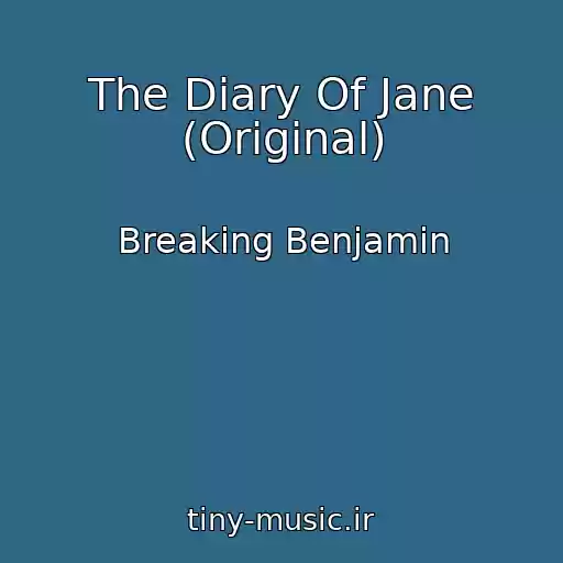 کاور آهنگ The Diary Of Jane (Original) از Breaking Benjamin