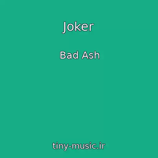 کاور آهنگ Joker از Bad Ash