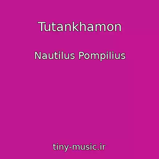 کاور آهنگ Tutankhamon از Nautilus Pompilius
