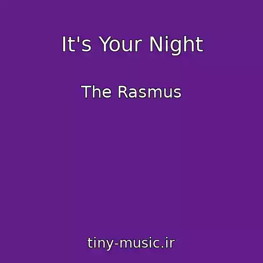 کاور آهنگ It's Your Night از The Rasmus