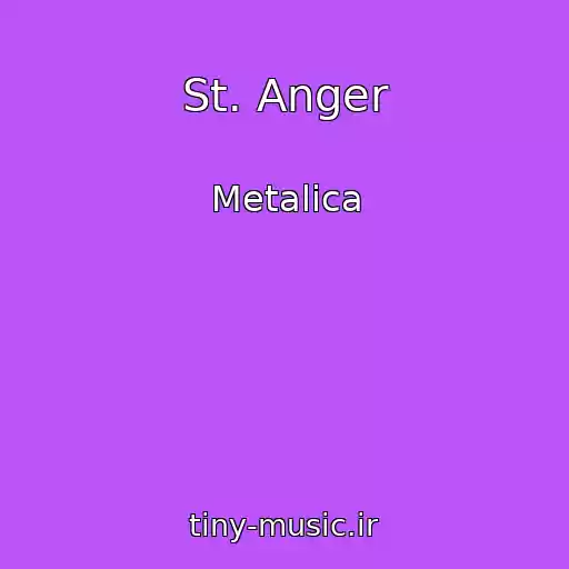 کاور آهنگ St. Anger از Metalica
