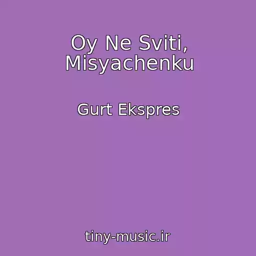 کاور آهنگ Oy Ne Svіti, Mіsyachenku از Gurt Ekspres
