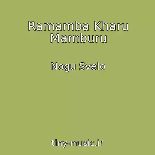 کاور آهنگ Ramamba Kharu Mamburu از Nogu Svelo
