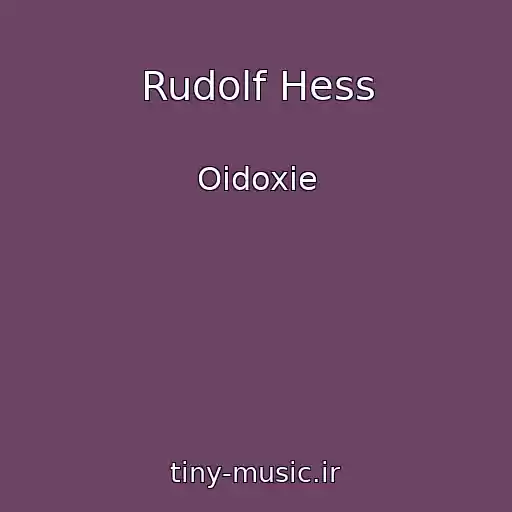 کاور آهنگ Rudolf Hess از Oidoxie
