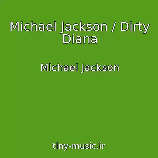 کاور آهنگ Michael Jackson / Dirty Diana از Michael Jackson