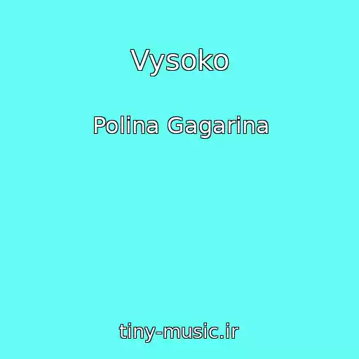 کاور آهنگ Vysoko از Polina Gagarina