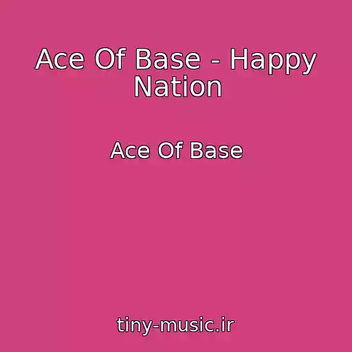 کاور آهنگ Ace Of Base - Happy Nation از Ace Of Base