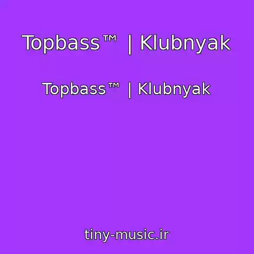 کاور آهنگ Topbass™ | Klubnyak از Topbass™ | Klubnyak
