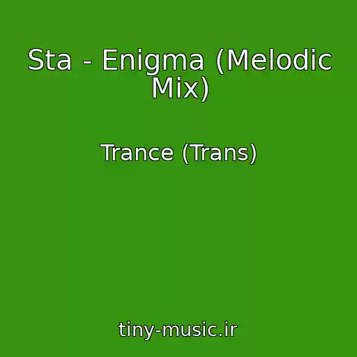 کاور آهنگ Sta - Enigma (Melodic Mix) از Trance (Trans)