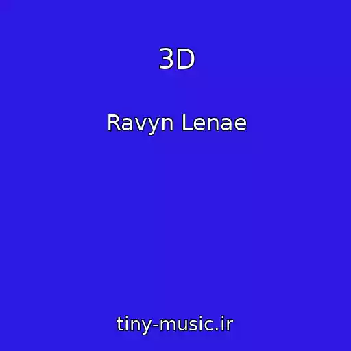 کاور آهنگ 3D از Ravyn Lenae