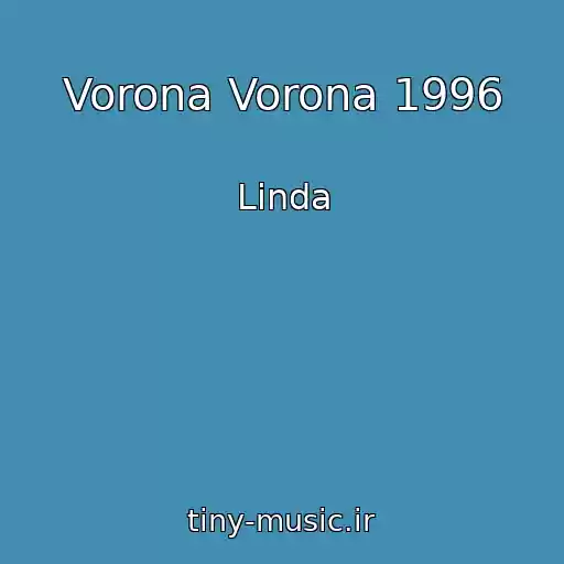کاور آهنگ Vorona Vorona 1996 از Linda