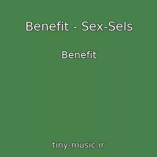 کاور آهنگ Benefit - Sex-Sels از Benefit