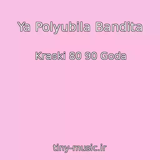 کاور آهنگ Ya Polyubila Bandita از Kraski 80 90 Goda