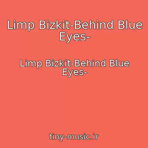 کاور آهنگ Limp Bizkit-Behind Blue Eyes- از Limp Bizkit-Behind Blue Eyes-
