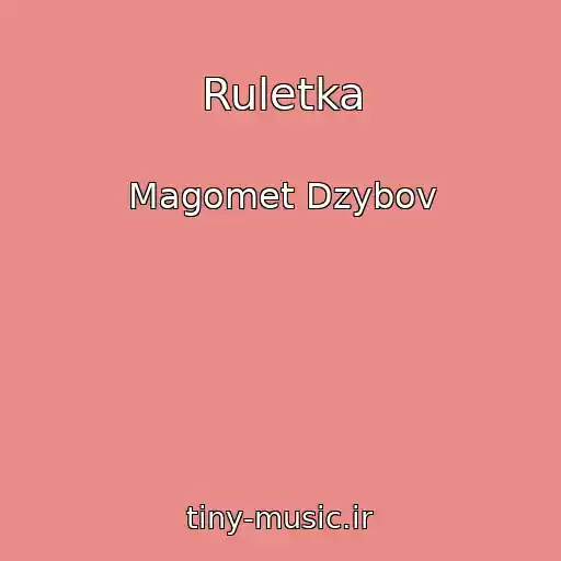 کاور آهنگ Ruletka از Magomet Dzybov