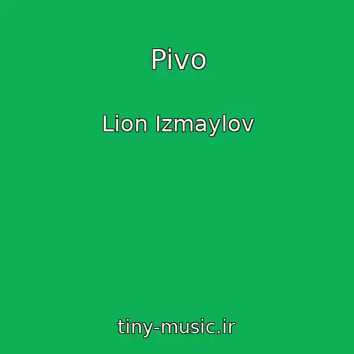 کاور آهنگ Pivo از Lion Izmaylov