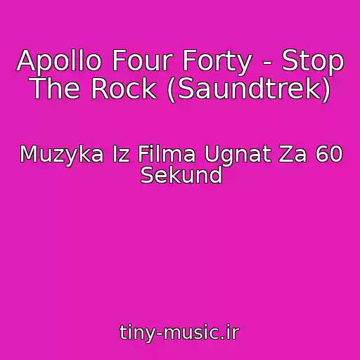 کاور آهنگ Apollo Four Forty - Stop The Rock (Saundtrek) از Muzyka Iz Filma Ugnat Za 60 Sekund