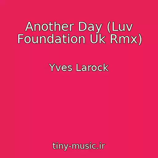 کاور آهنگ Another Day (Luv Foundation Uk Rmx) از Yves Larock