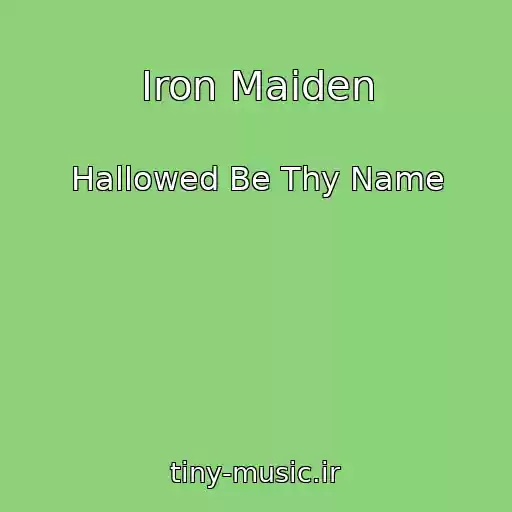 کاور آهنگ Iron Maiden از Hallowed Be Thy Name
