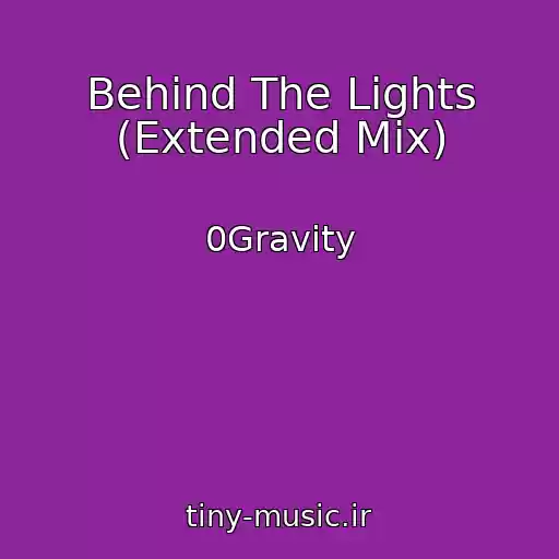 کاور آهنگ Behind The Lights (Extended Mix) از 0Gravity
