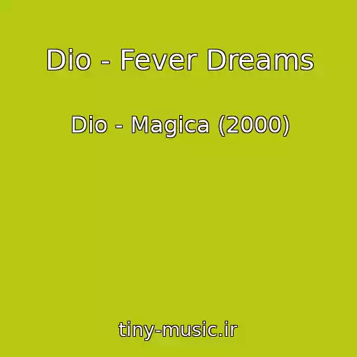 کاور آهنگ Dio - Fever Dreams از Dio - Magica (2000)