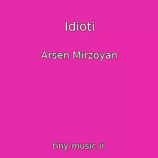 کاور آهنگ Іdіoti از Arsen Mirzoyan
