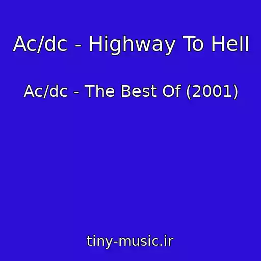 کاور آهنگ Ac/dc - Highway To Hell از Ac/dc - The Best Of (2001)