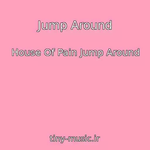 کاور آهنگ Jump Around از House Of Pain Jump Around