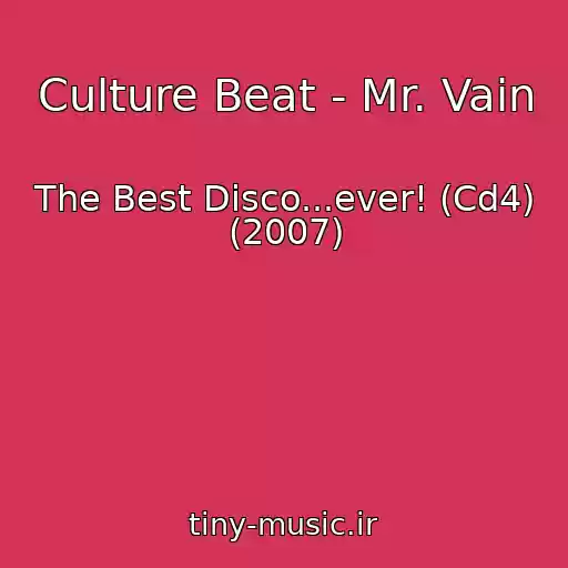 کاور آهنگ Culture Beat - Mr. Vain از The Best Disco...ever! (Cd4) (2007)