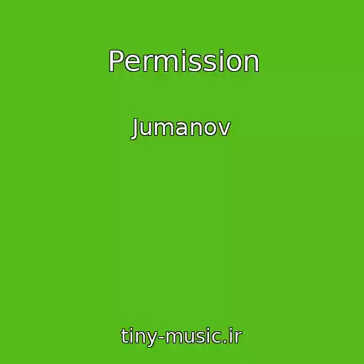 کاور آهنگ Permission از Jumanov