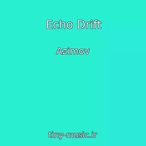 کاور آهنگ Echo Drift از Azimov