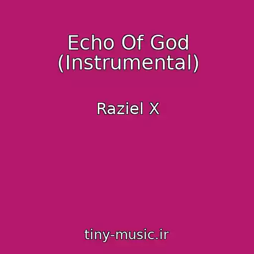 کاور آهنگ Echo Of God (Instrumental) از Raziel X