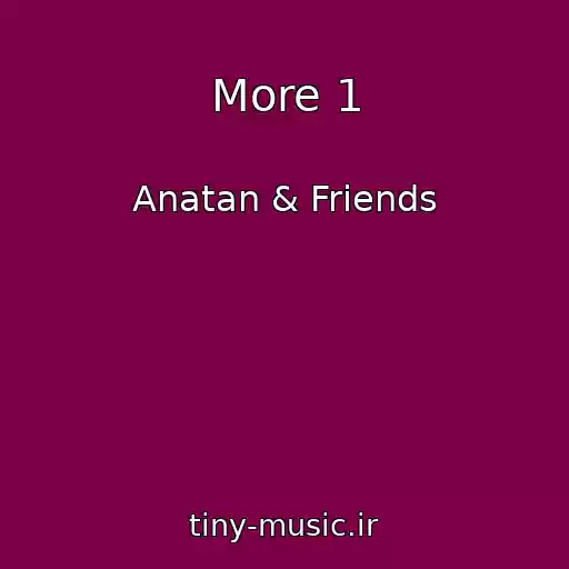 کاور آهنگ More 1 از Anatan & Friends