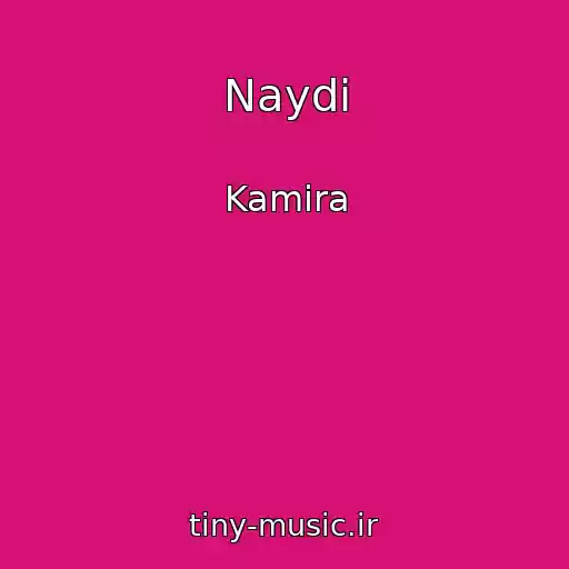 کاور آهنگ Naydi از Kamira