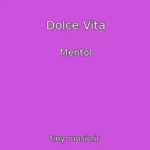 کاور آهنگ Dolce Vita از Mentol