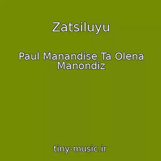 کاور آهنگ Zatsіluyu از Paul Manandise Ta Olena Manondіz