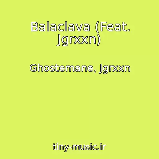 کاور آهنگ Balaclava (Feat. Jgrxxn) از Ghostemane, Jgrxxn