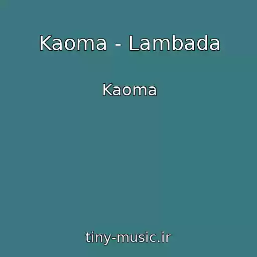 کاور آهنگ Kaoma - Lambada از Kaoma