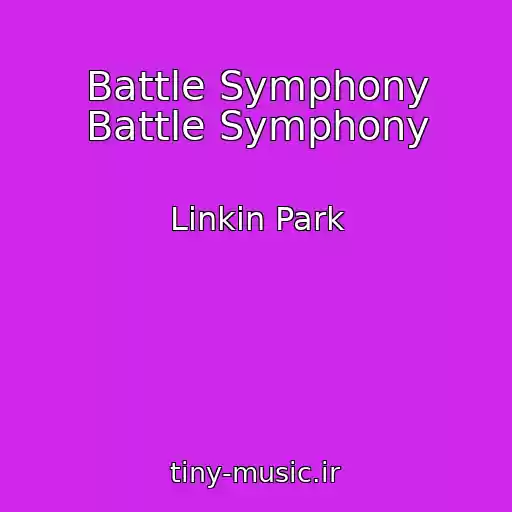 کاور آهنگ Battle Symphony Battle Symphony از Linkin Park