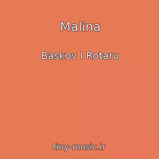 کاور آهنگ Malina از Baskov I Rotaru
