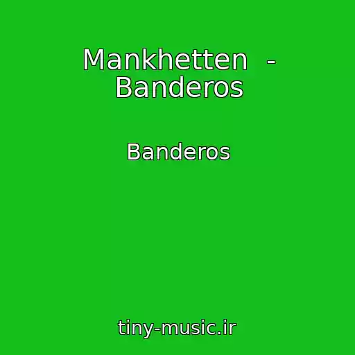 کاور آهنگ Mankhetten  - Banderos از Banderos
