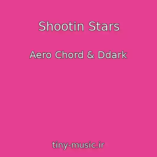 کاور آهنگ Shootin Stars از Aero Chord & Ddark
