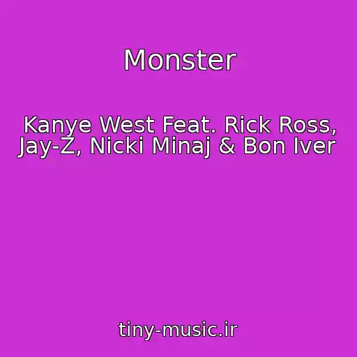 کاور آهنگ Monster از Kanye West Feat. Rick Ross, Jay-Z, Nicki Minaj & Bon Iver
