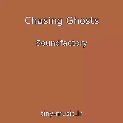 کاور آهنگ Chasing Ghosts از Soundfactory
