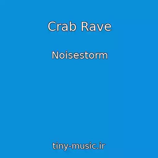 کاور آهنگ Crab Rave از Noisestorm