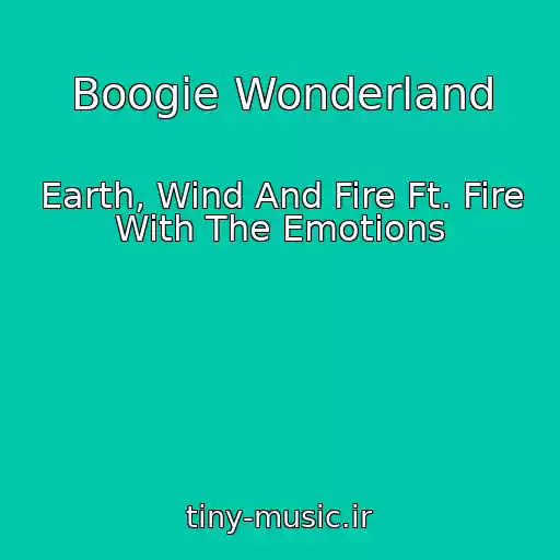 کاور آهنگ Boogie Wonderland از Earth, Wind And Fire Ft. Fire With The Emotions