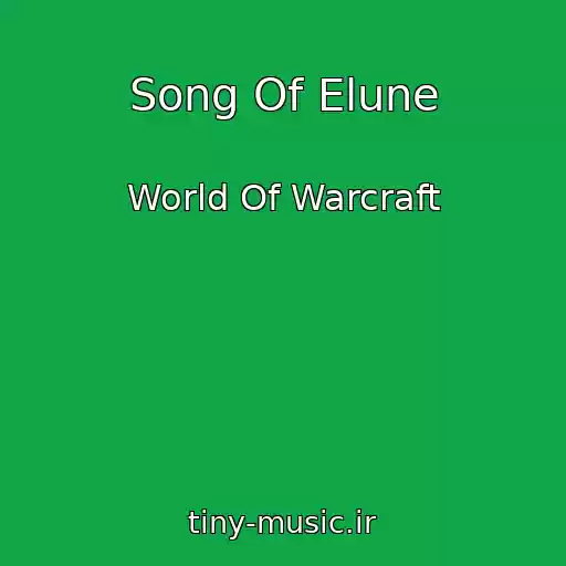 کاور آهنگ Song Of Elune از World Of Warcraft